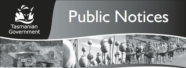 Banner image for Tasmanian Government Public Notices. Includes a logo of a stylized thylacine, an image of mining equipment, poppy flowers, and a group of runners. Text reads Public Notices.