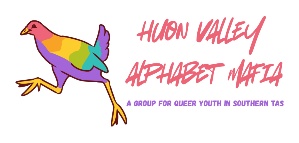 A colorful bird with rainbow segments runs beside pink text reading Huon Valley Alphabet Mafia and purple text below saying A group for queer youth in Southern TAS.