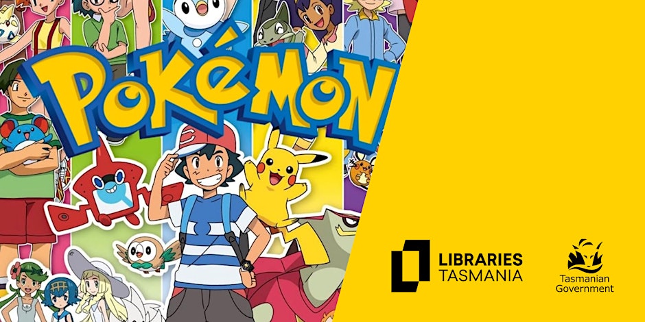 Promotional image featuring Ash Ketchum and Pikachu from Pokémon, surrounded by other Pokémon characters, with the Libraries Tasmania and Tasmanian Government logos on a yellow background to the right.
