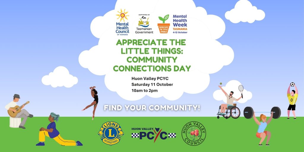 A colorful flyer for “Appreciate the Little Things: Community Connections Day” at Huon Valley PCYC, showing cartoon people doing outdoor activities, with event logos and details for Saturday 11 October, 10am–2pm.