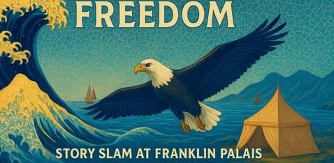 Illustration of a bald eagle flying over blue ocean waves, with a yellow tent on the shore and mountains in the background. Text reads: “FREEDOM. Story Slam at Franklin Palais, 28th November.”.