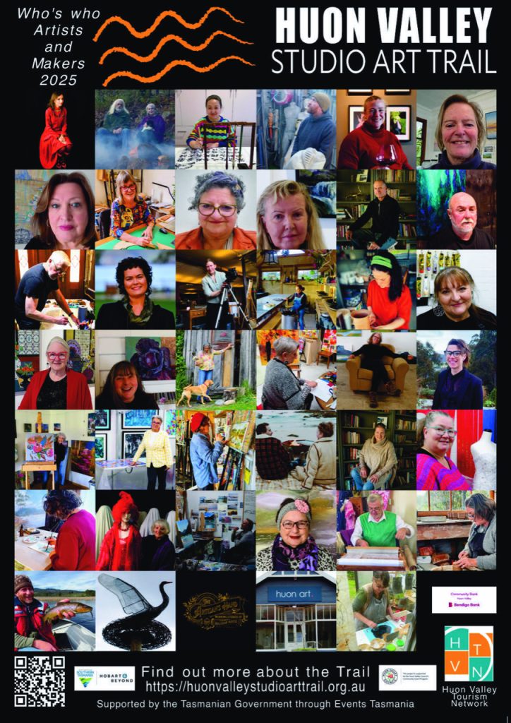 A collage of portraits and artwork shows various artists at work, art pieces, and studio settings, promoting the Huon Valley Studio Art Trail 2025. Logos and event details are displayed at the bottom.