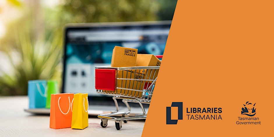 A small shopping cart with boxes and colorful bags sits in front of a blurry laptop screen. Next to it, a graphic features the Libraries Tasmania and Tasmanian Government logos on an orange background.