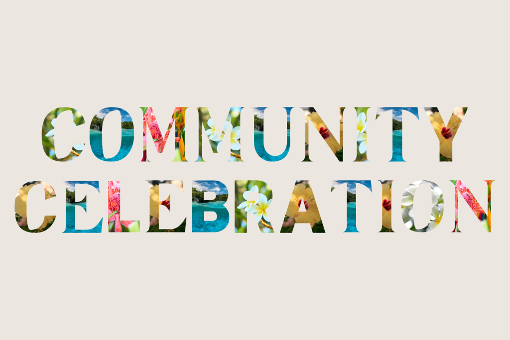 Text Community Celebration in bold, capital letters filled with a collage of colorful flowers and greenery, set against a plain, light beige background.